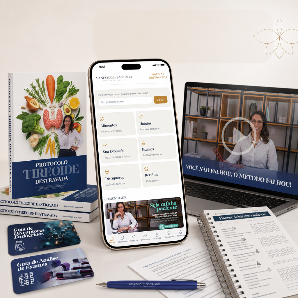 Protocolo Tireoide Destravada, App, guias, aulas e planner do Desafio